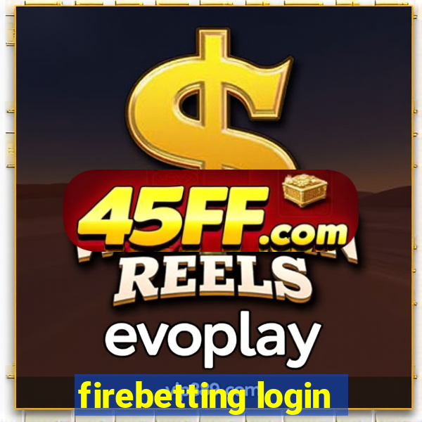 firebetting login